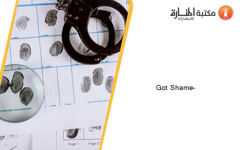 Got Shame-