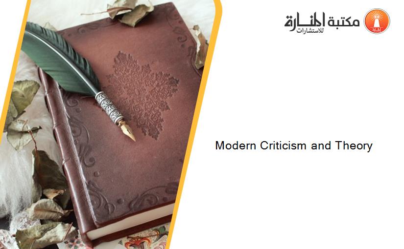 Modern Criticism and Theory