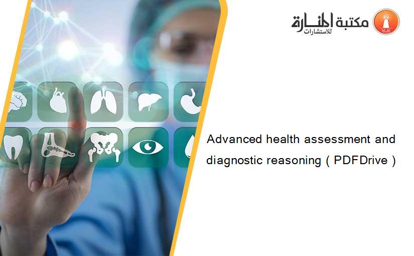 Advanced health assessment and diagnostic reasoning ( PDFDrive )