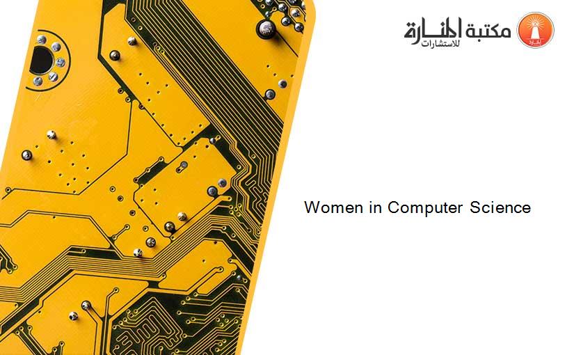 Women in Computer Science