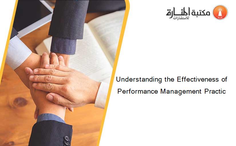Understanding the Effectiveness of Performance Management Practic