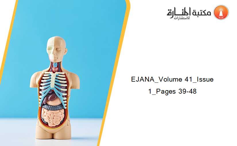 EJANA_Volume 41_Issue 1_Pages 39-48