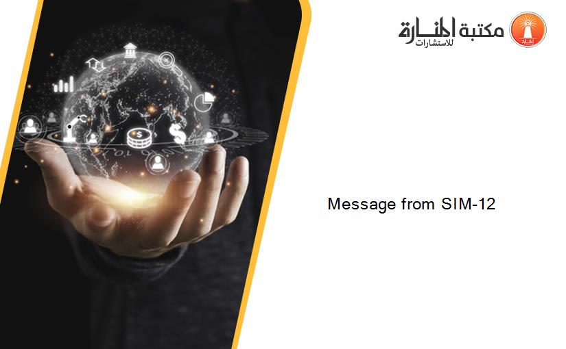 Message from SIM-12