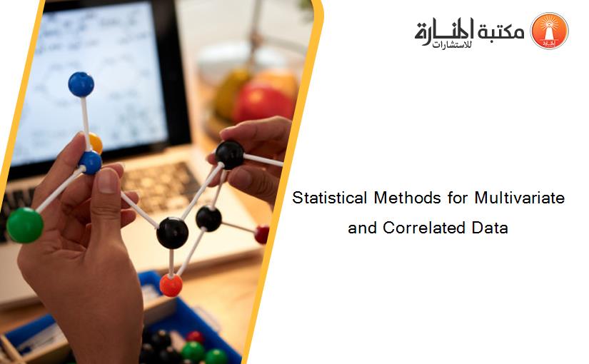 Statistical Methods for Multivariate and Correlated Data