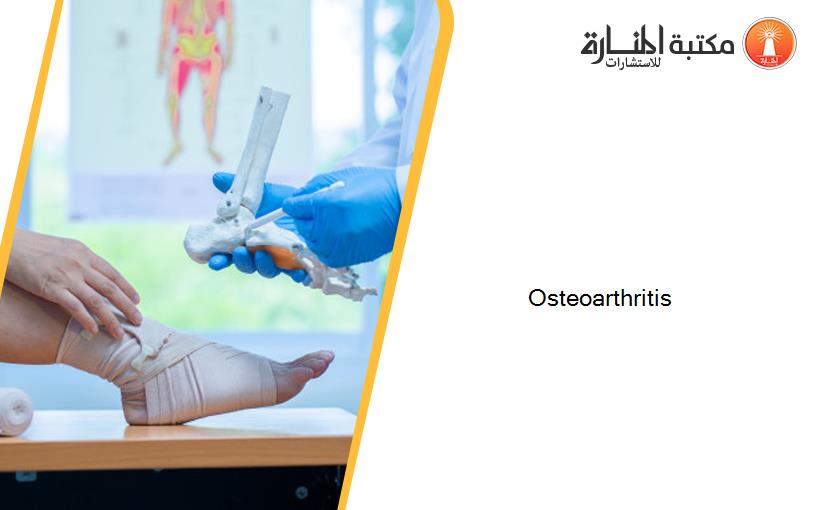 Osteoarthritis