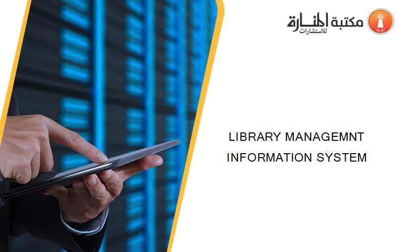 LIBRARY MANAGEMNT INFORMATION SYSTEM