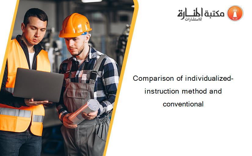 Comparison of individualized-instruction method and conventional