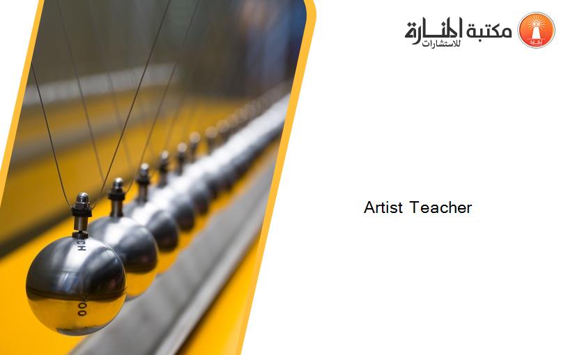 Artist Teacher