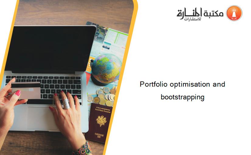 Portfolio optimisation and bootstrapping