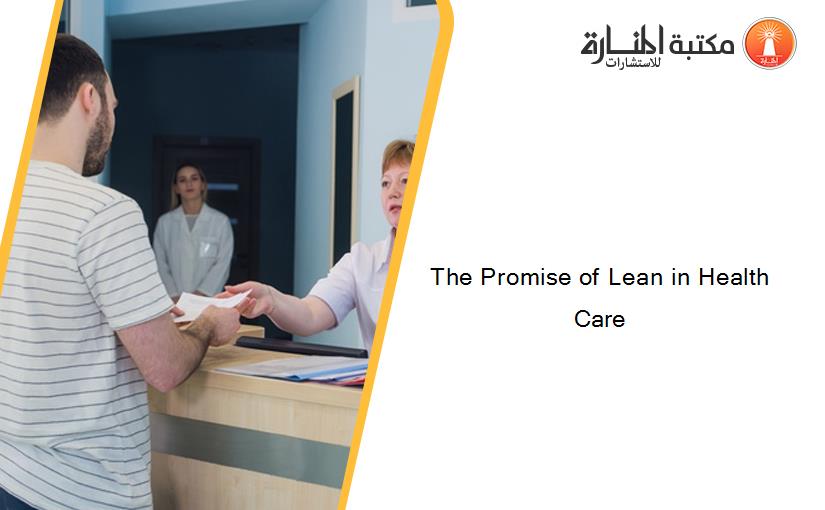 The Promise of Lean in Health Care