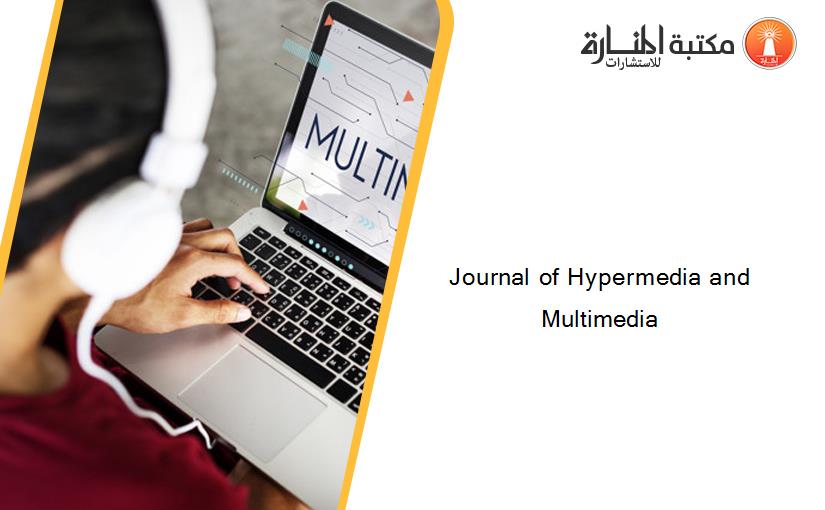 Journal of Hypermedia and Multimedia