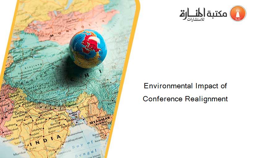 Environmental Impact of Conference Realignment