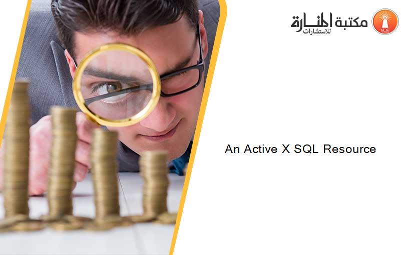 An Active X SQL Resource