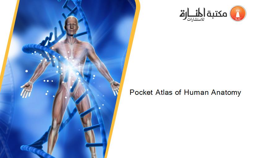 Pocket Atlas of Human Anatomy