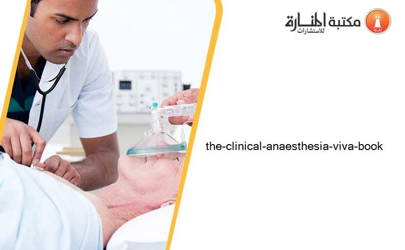 the-clinical-anaesthesia-viva-book