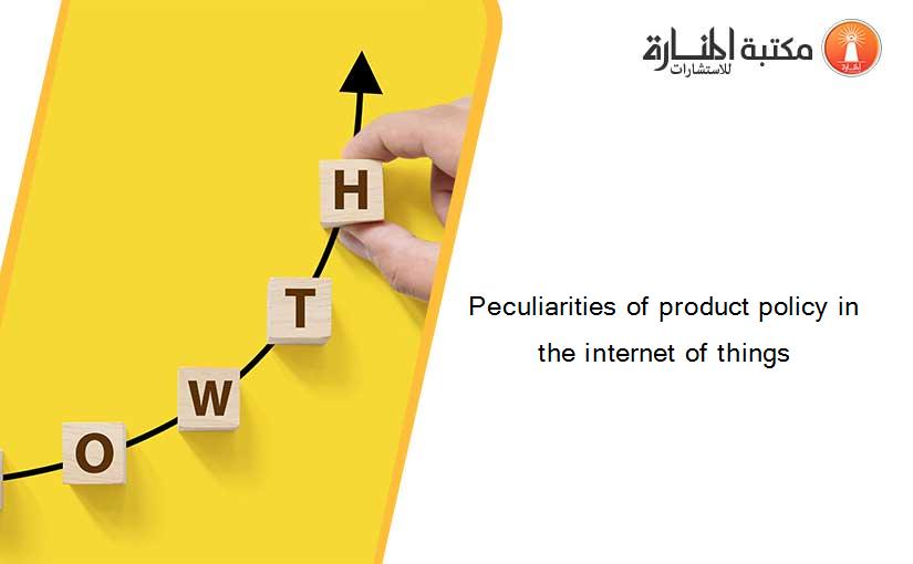Peculiarities of product policy in the internet of things