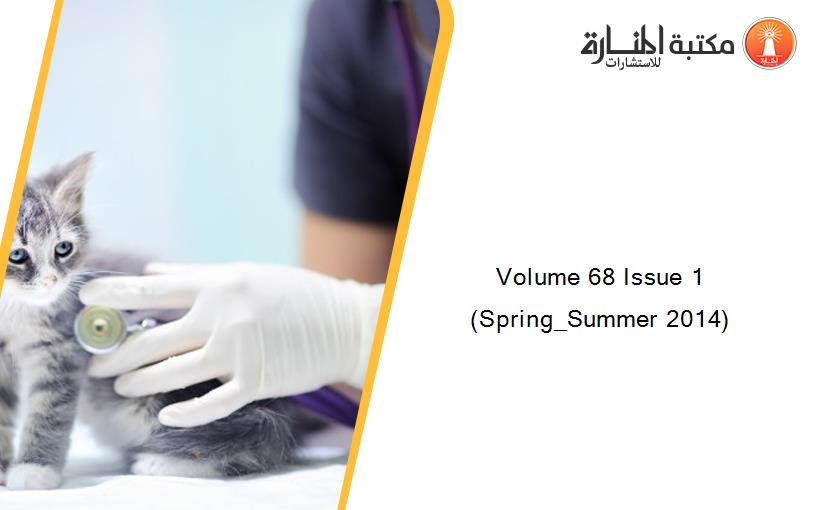 Volume 68 Issue 1 (Spring_Summer 2014)