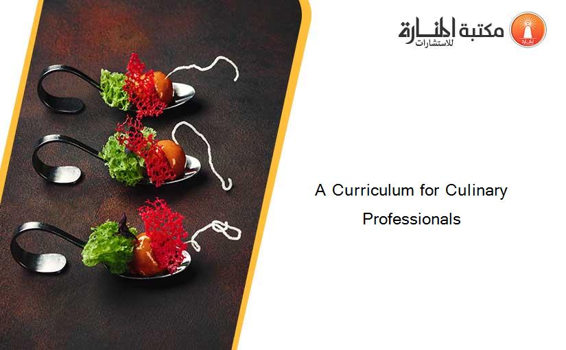 A Curriculum for Culinary Professionals