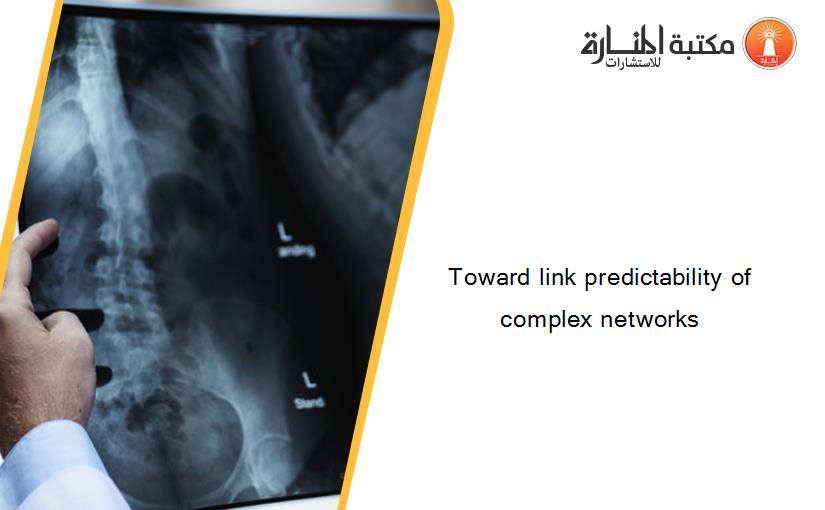 Toward link predictability of complex networks