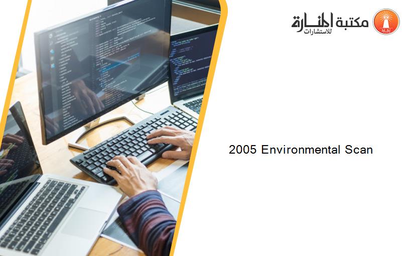 2005 Environmental Scan