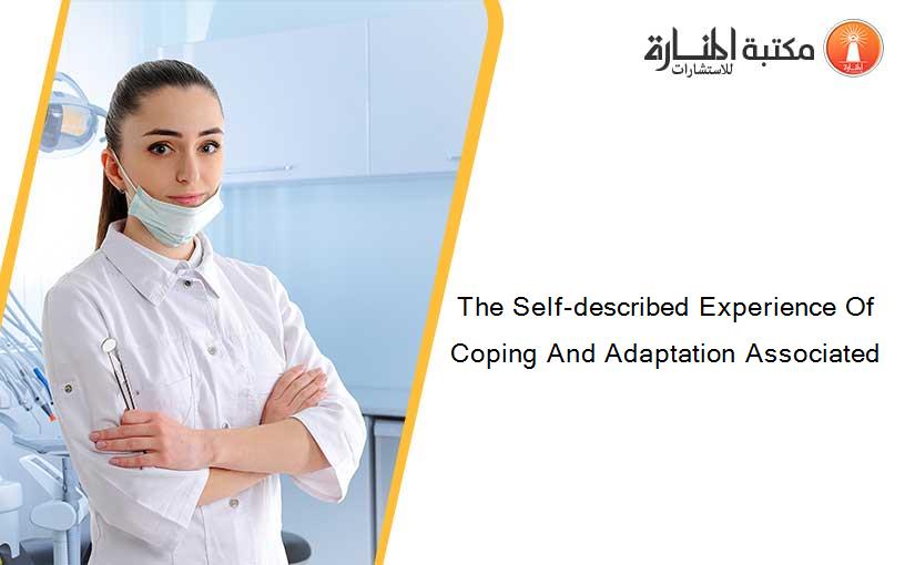 The Self-described Experience Of Coping And Adaptation Associated