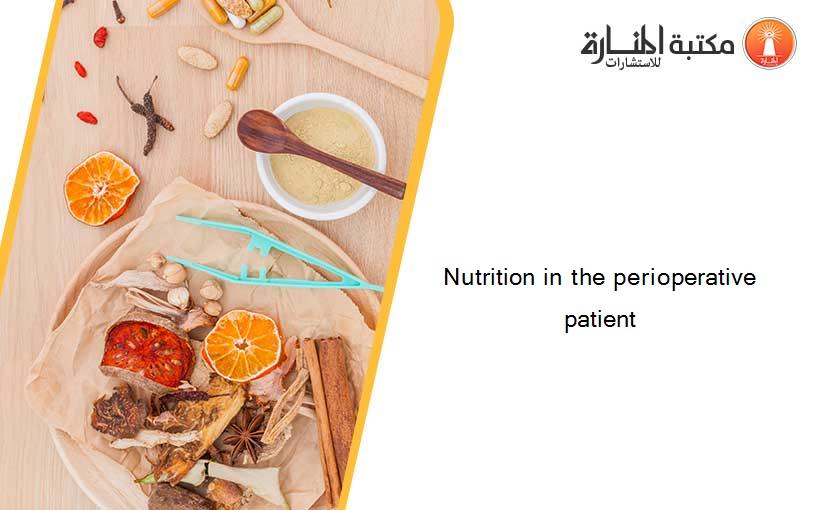 Nutrition in the perioperative patient