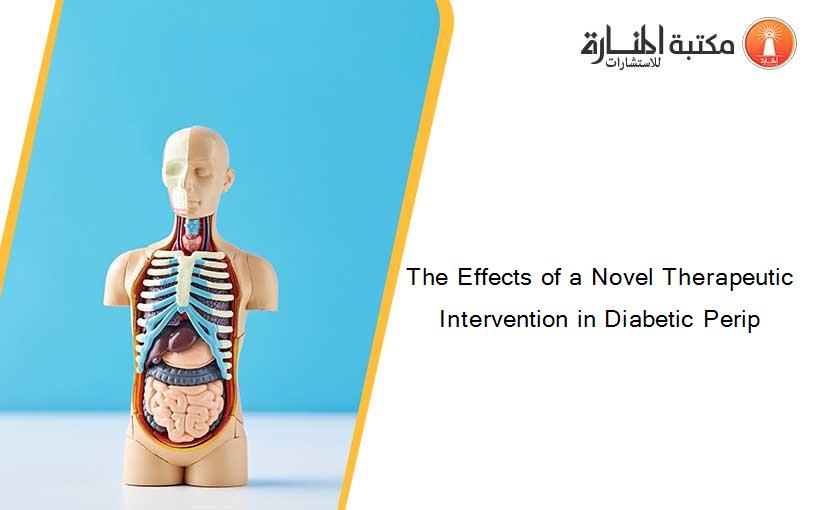The Effects of a Novel Therapeutic Intervention in Diabetic Perip