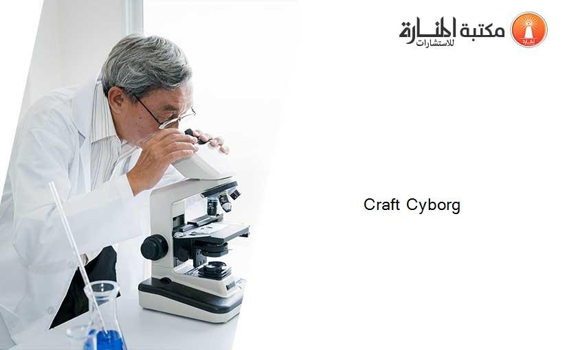 Craft Cyborg
