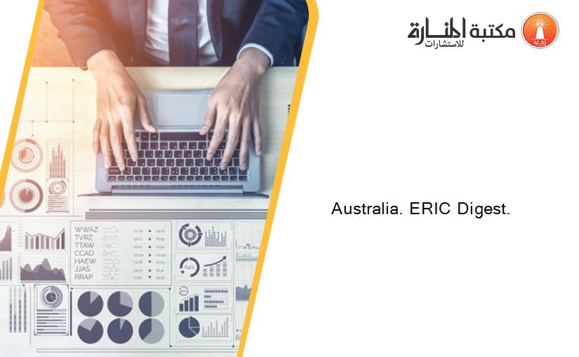 Australia. ERIC Digest.