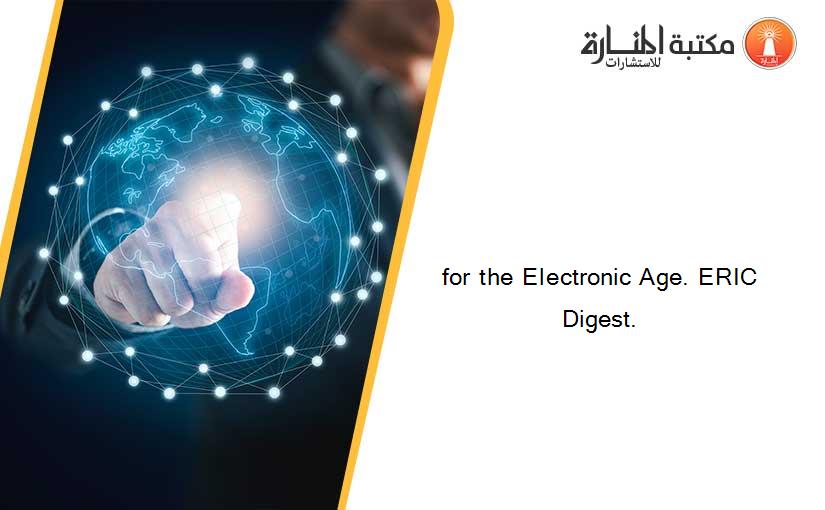 for the Electronic Age. ERIC Digest.