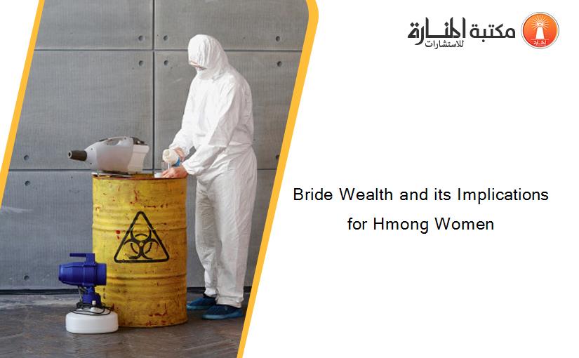 Bride Wealth and its Implications for Hmong Women