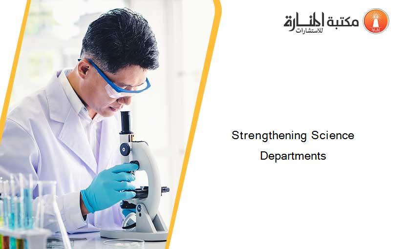 Strengthening Science Departments