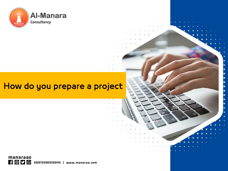 How do you prepare a project