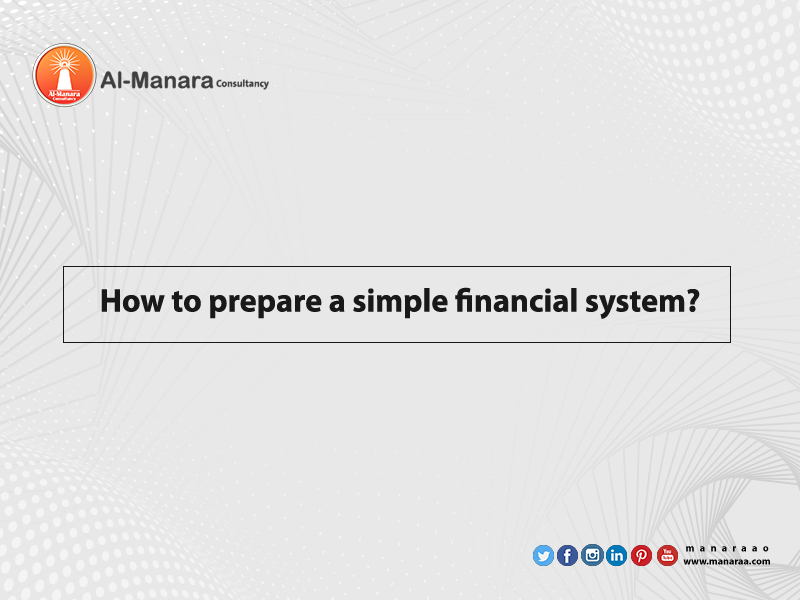How to prepare a simple financial system?