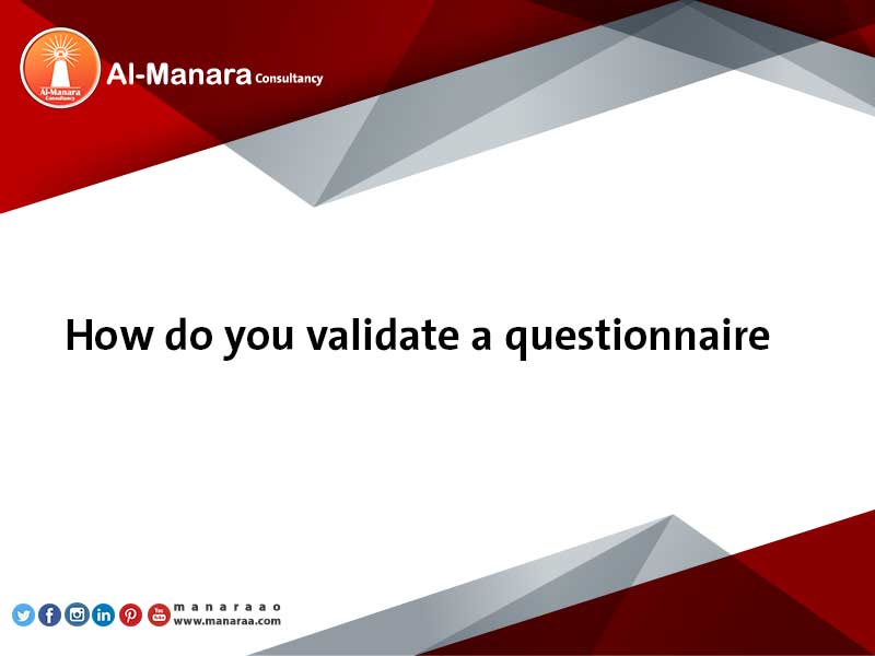How do you validate a questionnaire?