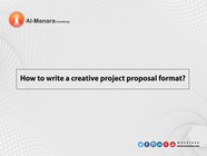 How To Write A Creative Project Proposal Format 