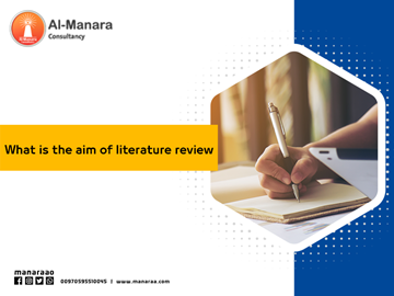 What is the aim of literature review
