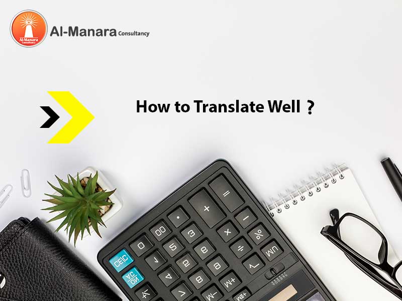 How to Translate Well?